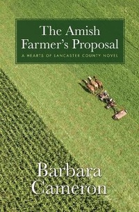 Abbildung von: The Amish Farmer's Proposal - Thorndike Press Large Print