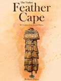 Cover: The Turkey Feather Cape - PageTurner Press and Media