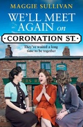 Cover: We'll Meet Again on Coronation Street - HarperCollins