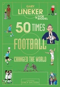 Cover: 50 Times Football Changed the World - Puffin