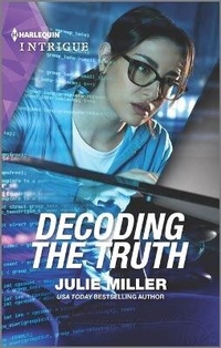 Abbildung von: Decoding the Truth - HARLEQUIN INTRIGUE