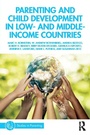 Cover: Parenting and Child Development in Low- and Middle-Income Countries - Routledge