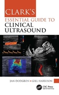 Cover: Clark's Essential Guide to Clinical Ultrasound - CRC Press