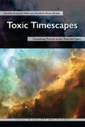 Cover: Toxic Timescapes - Ohio University Press