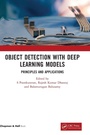 Cover: Object Detection with Deep Learning Models - Chapman & Hall/CRC