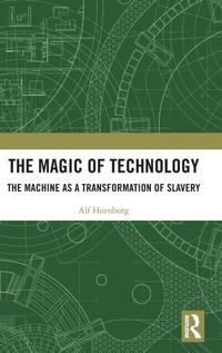 Enlarge image Cover: The Magic of Technology - Routledge