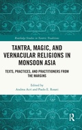 Cover: Tantra, Magic, and Vernacular Religions in Monsoon Asia - Routledge