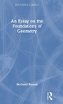 Cover: An Essay on the Foundations of Geometry - Routledge