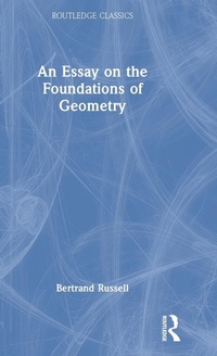 Enlarge image Cover: An Essay on the Foundations of Geometry - Routledge