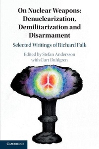 Enlarge image Cover: On Nuclear Weapons: Denuclearization, Demilitarization and Disarmament - Cambridge University Press