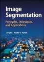 Cover: Image Segmentation - Principles, Techniques, and Applications - Wiley