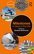 Cover: Milestones in Dance in the USA - Routledge