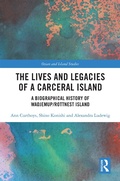 Cover: The Lives and Legacies of a Carceral Island - Routledge