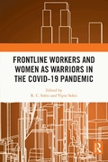 Cover: Frontline Workers and Women as Warriors in the Covid-19 Pandemic - Routledge India
