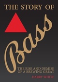Cover: The Story of Bass - Amberley Publishing