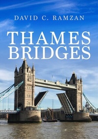 Abbildung von: Thames Bridges - Amberley Publishing
