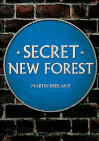 Abbildung von: Secret New Forest - Amberley Publishing