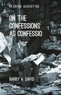 Cover: On The Confessions as 'confessio' - Bloomsbury Academic