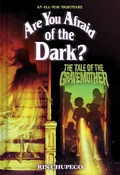 Cover: The Tale of the Gravemother (Are You Afraid of the Dark #1) - Amulet Books