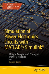 Enlarge image Cover: Simulation of Power Electronics Circuits with MATLAB®/Simulink® - APress