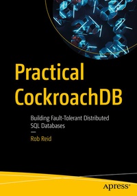 Enlarge image Cover: Practical CockroachDB - APress
