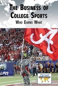 Cover: The Business of College Sports - Greenhaven Publishing