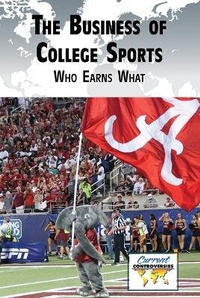 Abbildung von: The Business of College Sports - Greenhaven Publishing