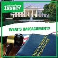 Cover: What's Impeachment? - Kidhaven Publishing