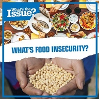 Enlarge image Cover: What's Food Insecurity? - Kidhaven Publishing