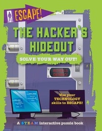 Abbildung von: The Hacker's Hideout: Solve Your Way Out! - Gareth Stevens Publishing