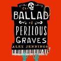 Cover: The Ballad of Perilous Graves - Redhook