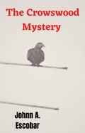Cover: The Crowswood Mystery - Babelcube Inc.