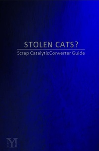 Abbildung von: STOLEN CATS? Scrap Catalytic Converter Guide - Lulu.com