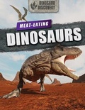 Cover: Meat-Eating Dinosaurs - PowerKids Press