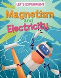 Cover: Magnetism and Electricity - PowerKids Press