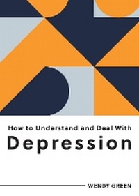 Enlarge image Cover: How to Understand and Deal with Depression - Vie
