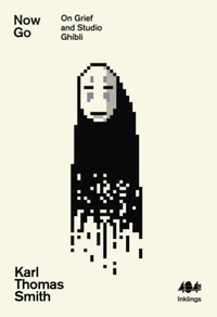 Enlarge image Cover: Now Go - 404 Ink