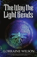 Cover: The Way The Light Bends - Luna Press Publishing