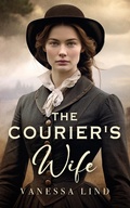 Cover: The Courier's Wife (SECRETS OF THE BLUE AND GRAY series featuring women spies in the American Civil War, #1) - Running Fox Books