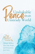 Cover: Unshakable Peace in an Unsteady World - Milk and Honey Books, LLC