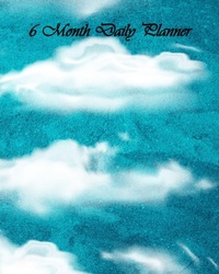 Abbildung von: Clouds 6 Month Daily Planner - Mind Flow Publishing & Production LLC