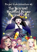 Cover: The Scariest Haunted House Project - Ever! (Manga Edition) - Gazza's Guides