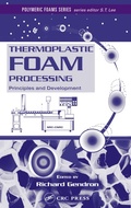 Cover: Thermoplastic Foam Processing - CRC Press