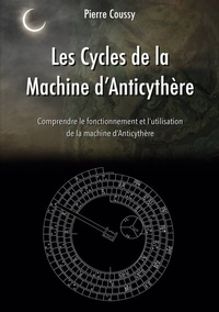 Abbildung von: Les Cycles de la Machine d'Anticythère - BoD - Books on Demand - Frankreich