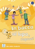 Cover: In bocca al lupo, ragazzi! 2 - Hueber Verlag