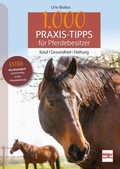 Cover: 1000 Praxis-Tipps f&uuml;r Pferdebesitzer - M&uuml;ller R&uuml;schlikon