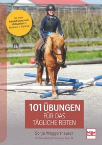Abbildung von: 101 Übungen für das tägliche Reiten - Müller Rüschlikon