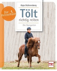 Abbildung von: Tölt richtig reiten - Müller Rüschlikon