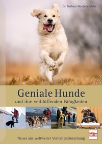 Abbildung von: Geniale Hunde und ihre verblüffenden Fähigkeiten - Müller Rüschlikon