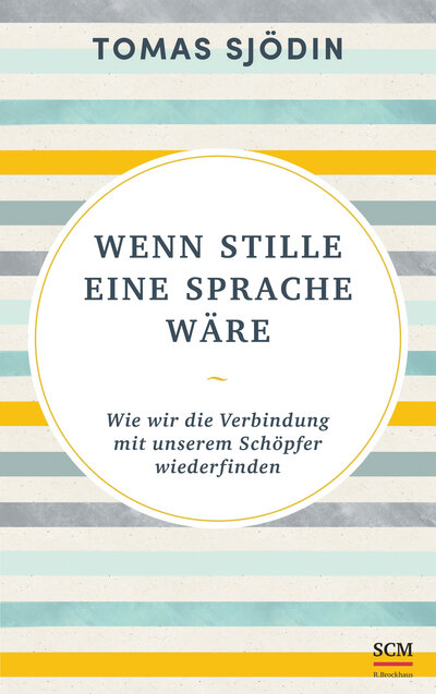 Abbildung von: Wenn Stille eine Sprache wäre - SCM R. Brockhaus